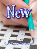 New Your Times Crossword: Fill In Crosswords Framework Puzzle Book, Word Search And Crossword Puzzle Books, Find Puzzles for Relaxation, A Unique Gift for Seniors, Adults, and Teens 1650654839 Book Cover
