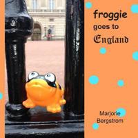 Froggie Goes to England 1477600183 Book Cover