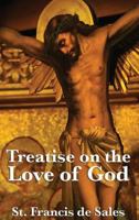 Treatise on the Love of God 1557253242 Book Cover