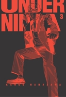 Under Ninja, Volume 3 1634428382 Book Cover