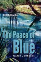 The Peace of Blue: Water Journeys 0813060095 Book Cover