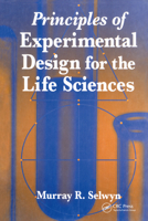 Principles of Experimental Design for the Life Sciences 0849394619 Book Cover
