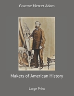 Makers of American history: the Lewis & Clark exploring expedition, 1804-06 1542426537 Book Cover