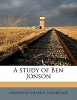 A study of Ben Jonson 1162639288 Book Cover