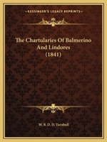 The Chartularies Of Balmerino And Lindores 1165776057 Book Cover