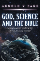 God, Science and the Bible 164753299X Book Cover