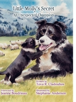 Little Molly's Secret: An Unexpected Champion 1635220246 Book Cover