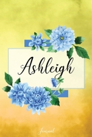Ashleigh Journal: Blue Dahlia Flowers Personalized Name Journal/Notebook/Diary - Lined 6 x 9-inch size with 120 pages 1671142918 Book Cover