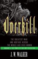 OVERKILL: Romans 5: The Power of God Unto Salvation 0997932309 Book Cover