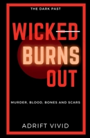 Wick Burns Out B09X5N5F5Z Book Cover