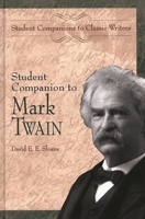 Student Companion to Mark Twain (Student Companions to Classic Writers) 0313312192 Book Cover
