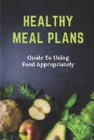 Healthy Meal Plans: Guide To Using Food Appropriately: Learn About Emotional Eaters null Book Cover