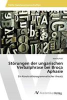 Storungen Der Ungarischen Verbalphrase Bei Broca Aphasie 3639880501 Book Cover