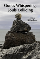 Stones Whispering, Souls Colliding: Petanque Encounters The Secrets from a Passionated Sport and Bared Encounters while souls collied over friendly territories plus heartfelt yearns B0FKGGBZHB Book Cover