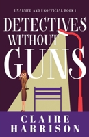 Detectives without Guns 482414812X Book Cover