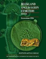 Buckland Anglo-Saxon Cemetery, Dover: Excavations 1994 (Archaeology of Canerbury) 1870545230 Book Cover