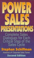 Power Sales Presentations: Complete Sales Dialogues for Each Critical Step of the Sales Cycle 1558502521 Book Cover