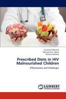 Prescribed Diets in HIV Malnourished Children: Effectiveness and Challenges 3659143545 Book Cover
