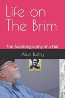 Life on the Brim: The Autobiography of a Hat 1838440135 Book Cover