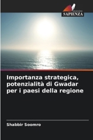 Importanza strategica, potenzialità di Gwadar per i paesi della regione 6208719798 Book Cover