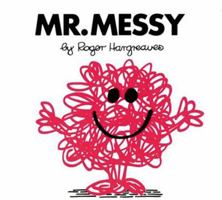 Mr. Messy (Mr. Men and Little Miss) 0843198958 Book Cover