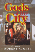 Gods of the City: Religion and the American Urban Landscape (Religion in North America) 0253212766 Book Cover
