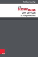 Die Beschneidung Von Jungen: Ein Trauriges Vermachtnis 3525404557 Book Cover