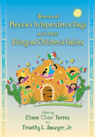 Stories of Mexico's Independence Days and Other Bilingual Children's Fables 0826338860 Book Cover