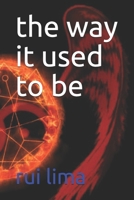 The way it used to be B08ZW84LF7 Book Cover