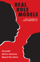 Real Role Models: Successful African Americans Beyond Pop Culture 0292718322 Book Cover