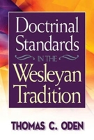 Doctrinal Standards in the Wesleyan Tradition 031075240X Book Cover