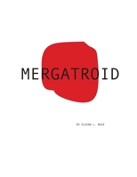 Mergatroid 0557956692 Book Cover