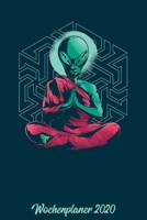 Wochenplaner 2020: Wochenplaner zum notieren, organisieren und planen ca. DIN A5 6x9. Kalender / Terminkalender / Monats- / Tages�bersicht / Kontakt- / Geburtstags listen / Design: Lustig Funny Alien  1678387738 Book Cover