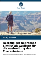 Rückzug der Noahschen Sintflut als Auslöser für die Ausbreitung des Meeresbodens (German Edition) 6208296633 Book Cover