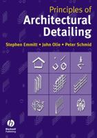 Principles of Architectural Detailing 1405107545 Book Cover