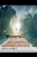 El Misterio del Mesías (Spanish Edition) B0F646TCP8 Book Cover