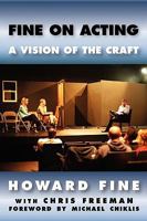 Fine on Acting: A Vision of the Craft 0982285329 Book Cover