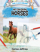 We Can Draw Horses 1508198160 Book Cover