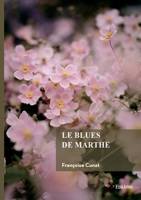 Le blues de Marthe (French Edition) 2414826681 Book Cover