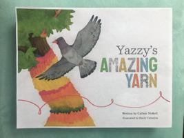 Yazzy's Amazing Yarn 0996115013 Book Cover