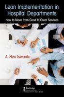 Lean Implementation in Hospital Departments: How to Move from Good to Great Services 0367145502 Book Cover