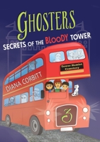 Ghosters 3: Secrets of the Bloody Tower 1949290344 Book Cover