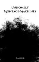 Unhomely Montage-Machines 9357440755 Book Cover