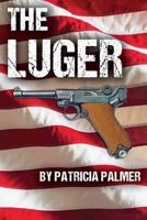 The Luger 1491043113 Book Cover