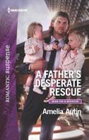 A Father's Desperate Rescue 037327985X Book Cover