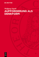 Aufforderung ALS Denkform: Vom Wissen Zum Zielgerichteten Handeln 311275204X Book Cover