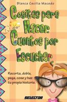 Cositas para hacer. cuentos por escuchar (Manualidades) 6074530556 Book Cover