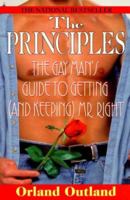 The Principles: The Gay Man's Guide To Getting (And Keeping) Mr. Right: The Gay Man's Guide to Getting (And Keeping) Mr. Right 157566626X Book Cover