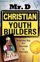 Christian Youth Builders 1597819247 Book Cover