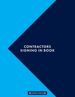 Contractors Signing In Book: Sign In Company Book 8.5" x 11" (21.59 x 27.94 cm) 120 Page Log Book For Visitors And Contractors Signing In And Out 1692820818 Book Cover